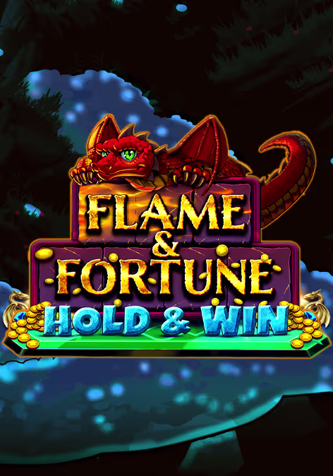 Flame & Fortune: Hold & Win